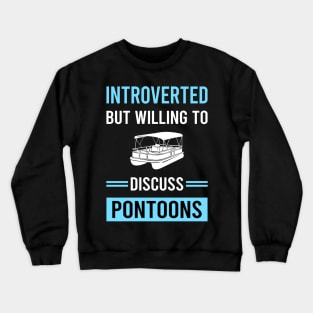 Introverted Pontoon Pontooning Crewneck Sweatshirt